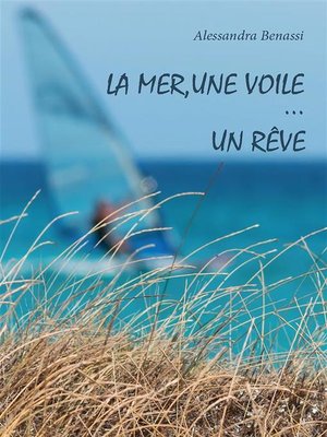 cover image of La mer, une voile... un reve